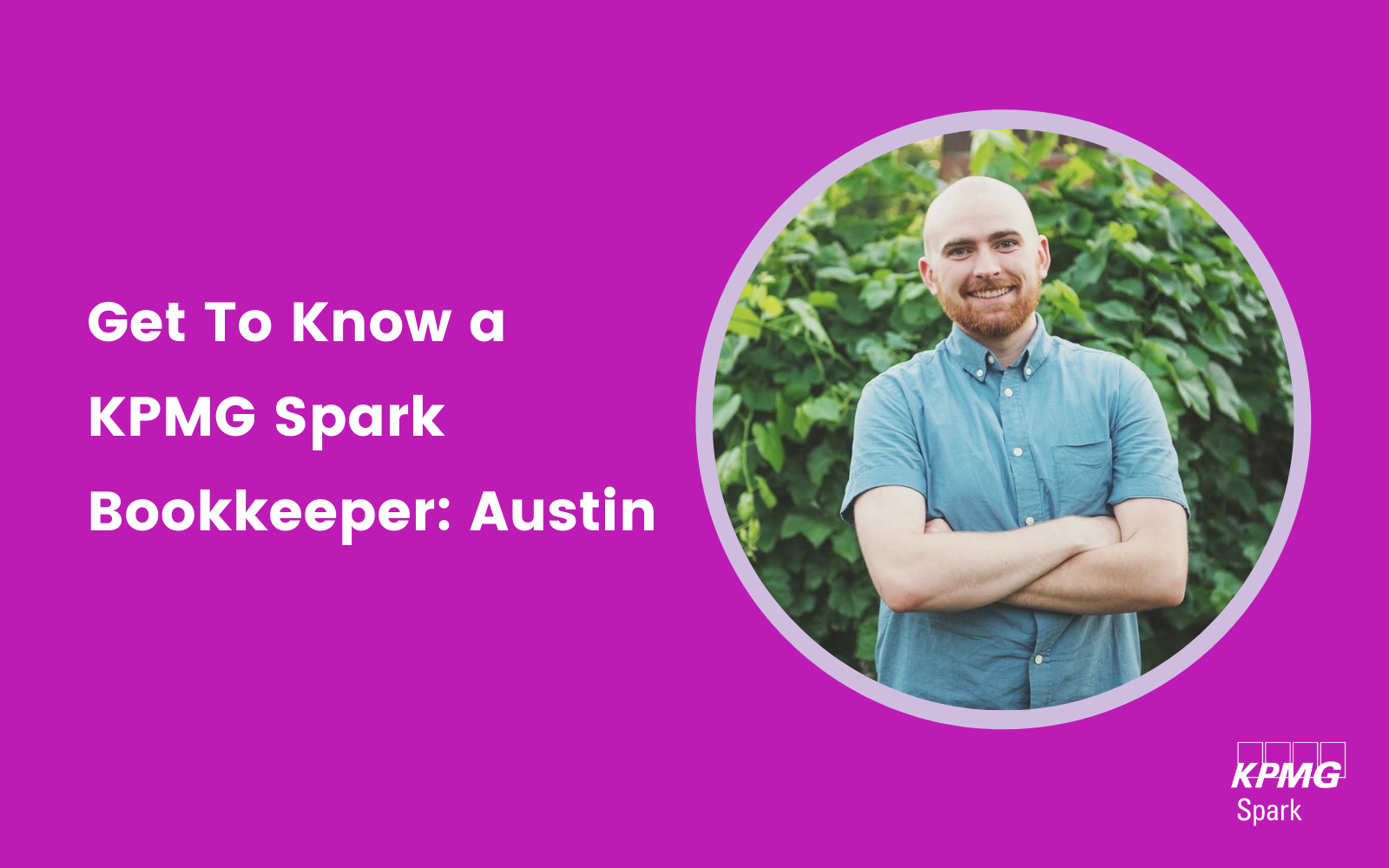 Get To Know a KPMG Spark Bookkeeper, Austin! KPMG Spark